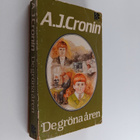 A.j Cronin : De gröna åren - pikkukuva 1