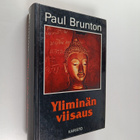 Paul Brunton : Yliminän viisaus - pikkukuva 1