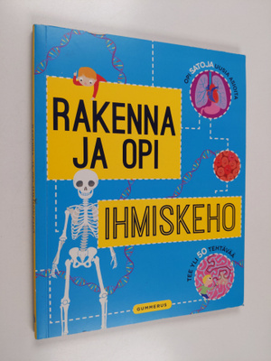 Anna Claybourne : Rakenna ja opi : ihmiskeho