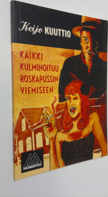 Keijo Kuuttio : Kaikki kulminoituu roskapussin viemiseen