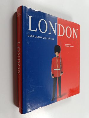 Nick Yapp : London : dess glans och gåtor
