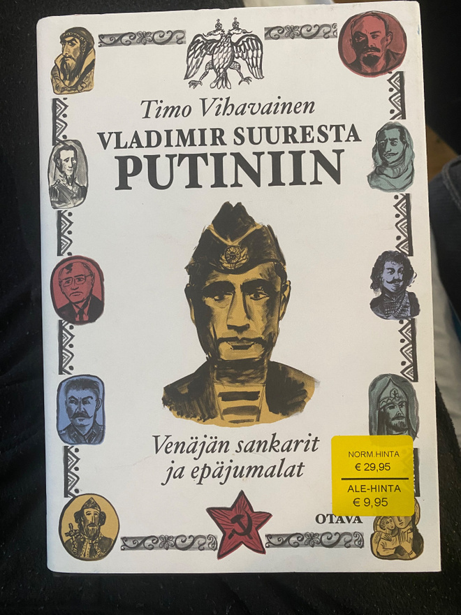 Timo Vihavainen: Vladimir Suuresta Putiniin