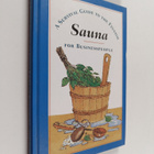 Maija Dahlgren : A survival guide to the Finnish sauna fo... - pikkukuva 1