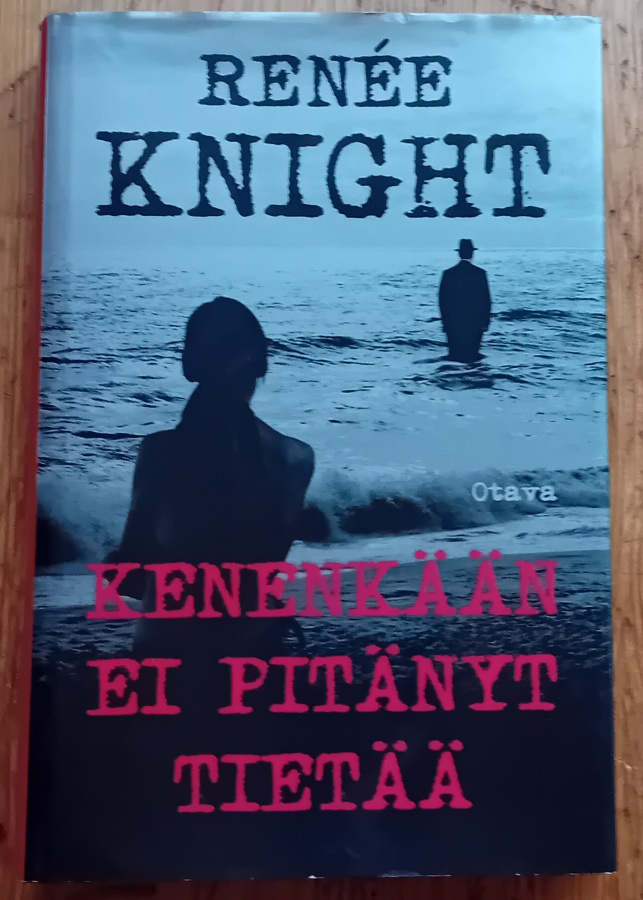 Renée Knight - Kenenkään ei pitänyt tietää