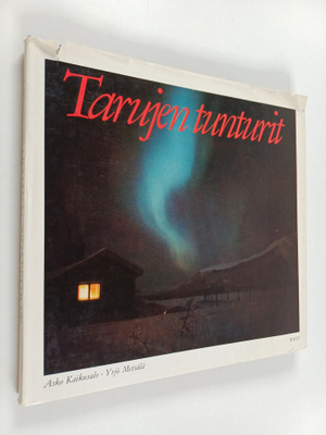 Asko Kaikusalo ym. : Tarujen tunturit (signeerattu, tekij...