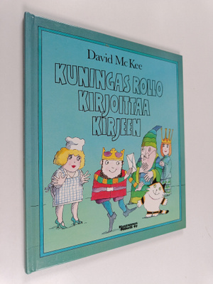 David McKee : Kuningas Rollo kirjoittaa kirjeen