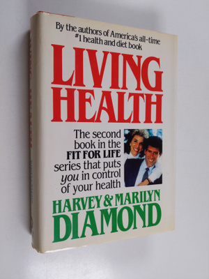 Marilyn Diamond ym. : Living Health