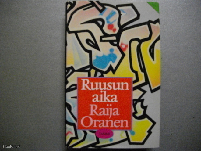 Raija Oranen: Ruusun aika (21.3)