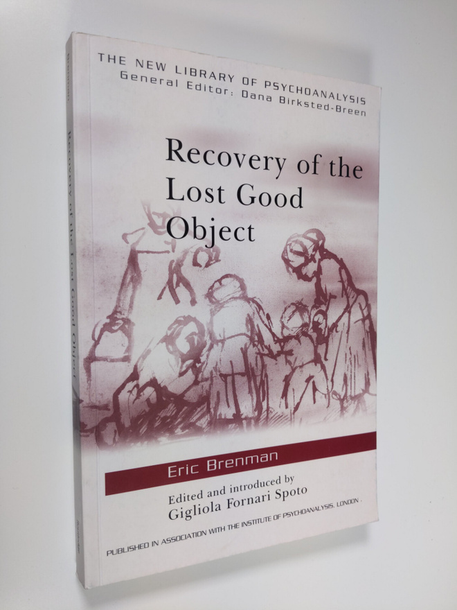 Eric Brenman : Recovery of the lost good object
