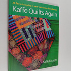 Kaffe Fassett : Kaffe Quilts Again - 20 Favorite Quilts i... - pikkukuva 1