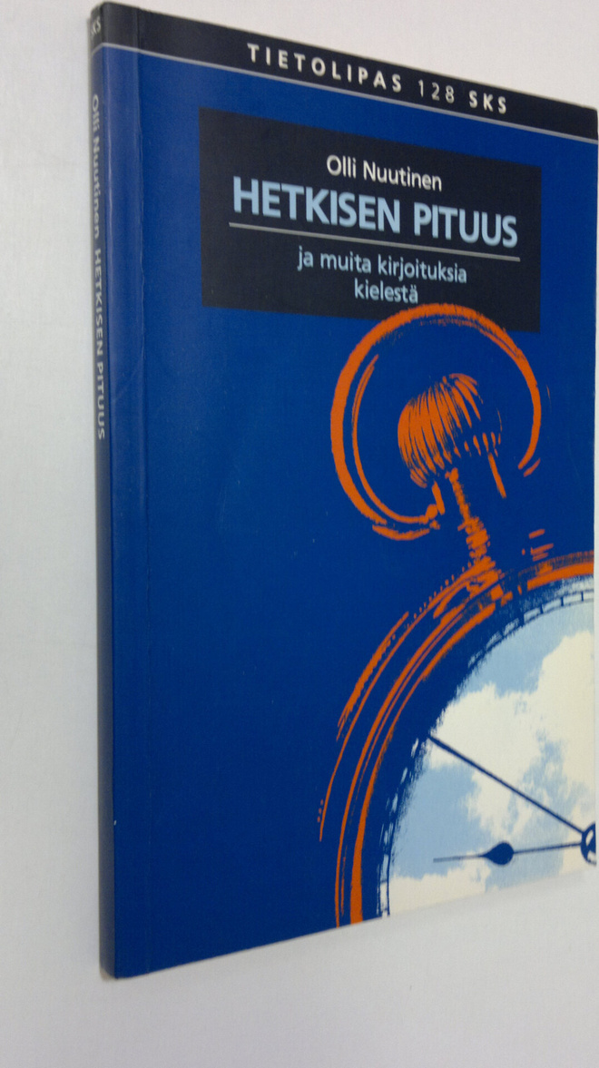Olli Nuutinen : Hetkisen pituus ja muita kirjoituksia kie...