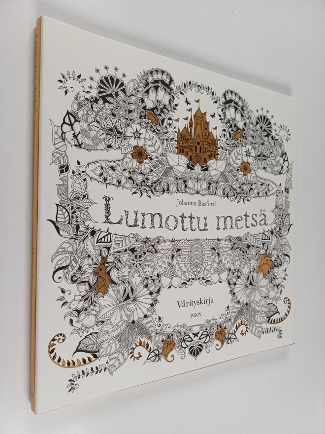Johanna Basford : Lumottu metsä : värityskirja