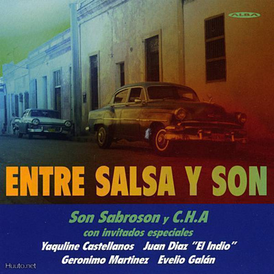Son Sabroson y C.H.A.: Entre Salsa Y Son (CD)