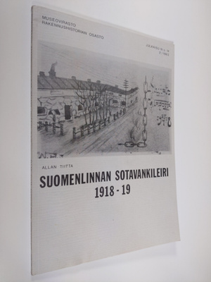 Allan Tiitta : Suomenlinnan sotavankileiri 1918-19
