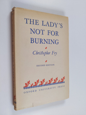 Christopher Fry : The lady's not for burning : a comedy