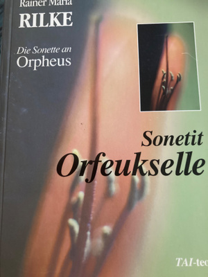 RAINER MARIA RILKE: SONETIT ORFEUKSELLE