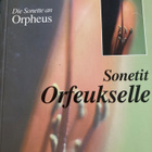 RAINER MARIA RILKE: SONETIT ORFEUKSELLE - pikkukuva 1