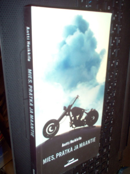 Antti Heikkilä : Mies, prätkä ja maantie ( 2 p. 2005 ) EIPK!