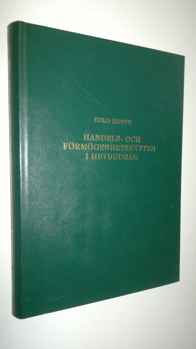 Esko Hoppu : Handels- och förmögenhetsrätten i huvuddrag ...