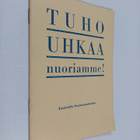 Ilmari Soppi : Tuho uhkaa nuoriamme : Tosiasioita huumaus... - pikkukuva 1