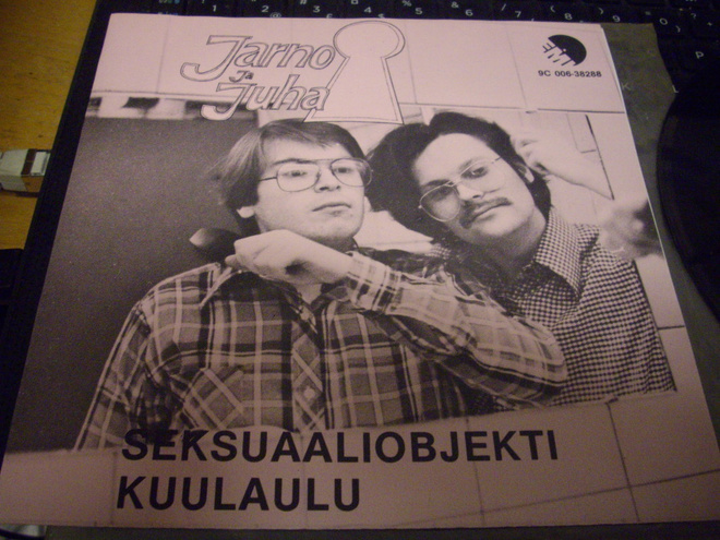 7" single : Jarno ja Juha : Seksuaaliobjekti ( 1978 )