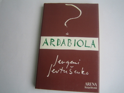 Jevgeni Jevtusenko - Ardabiola (1984, 1.p.)