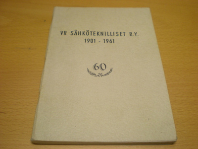VR Sähköteknilliset r.y. 1901-1961