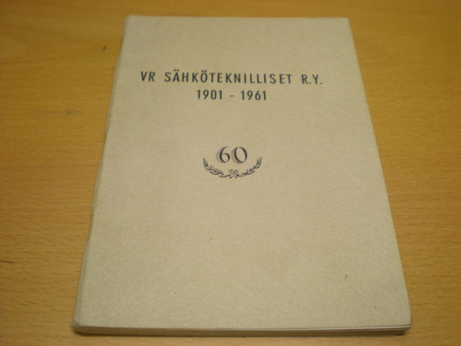 VR Sähköteknilliset r.y. 1901-1961