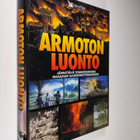 Armoton luonto : jännittäviä tosikertomuksia maailman suu... - pikkukuva 1