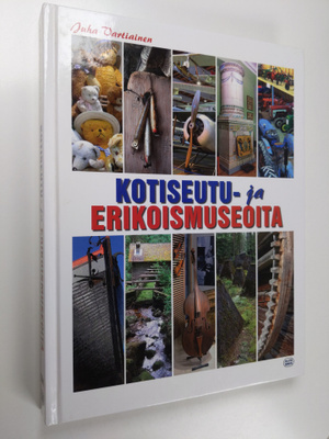 Kotiseutu- ja erikoismuseoita