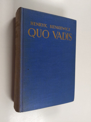 Henryk Sienkiewicz : Qvo Vadis : kertomus Neron ajoilta