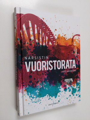 Iiris Aroniemi : Narsistin vuoristorata