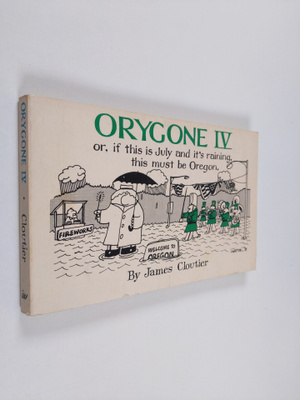 James Cloutier : Orygone IV; If This Is July and It's Rai...