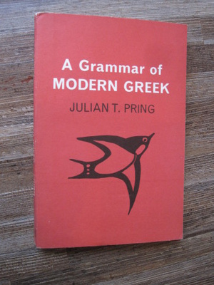 Pring, Julian T. : A Grammar of Modern Greek