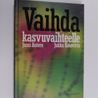 Jussi Autere : Vaihda kasvuvaihteelle - pikkukuva 1
