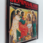 Aune Jääskinen : Ikonimaalari : uskon ja mystiikan tulkki - pikkukuva 1