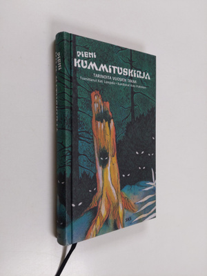 Kati (toim.) Lampela : Pieni kummituskirja : tarinoita vu...
