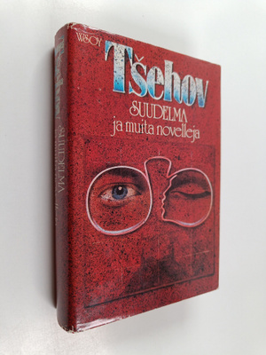 Anton Tsehov : Suudelma ja muita novelleja