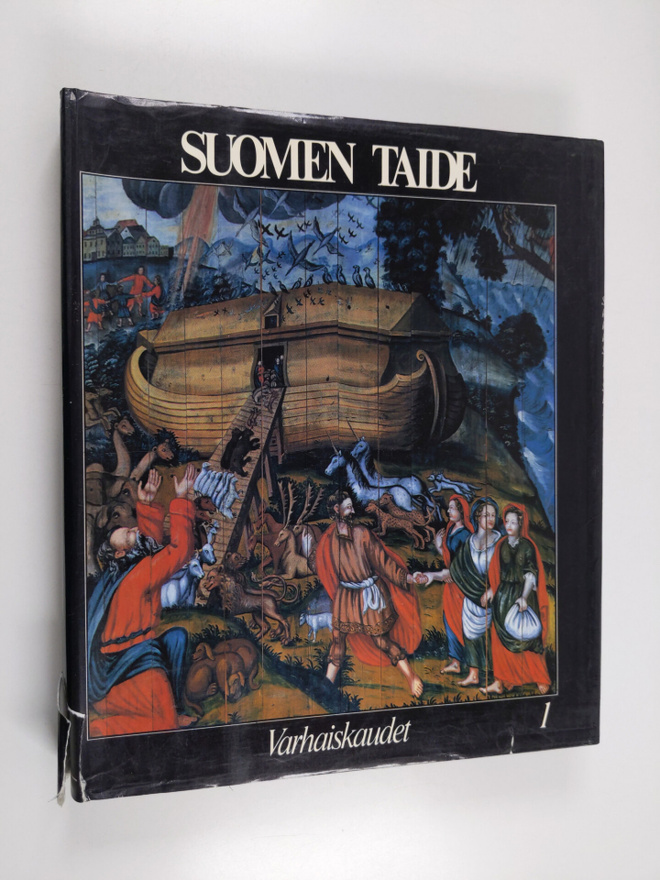 Markku ym. Valkonen : Suomen ja maailman taide 1 : Varhai...