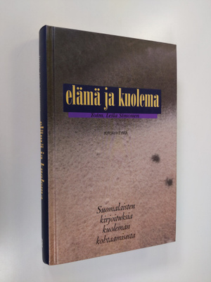 Leila (toim.) Simonen : Elämä ja kuolema : suomalaisten k...