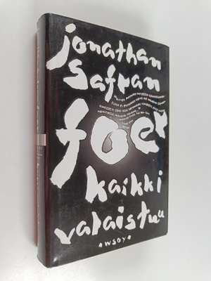 Jonathan Safran Foer : Kaikki valaistuu