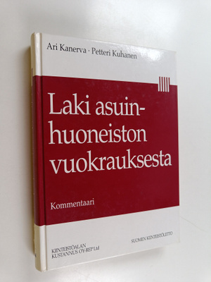 Ari Kanerva : Laki asuinhuoneiston vuokrauksesta