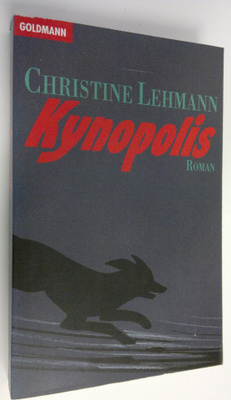 Christine Lehmann : Kynopolis Roman