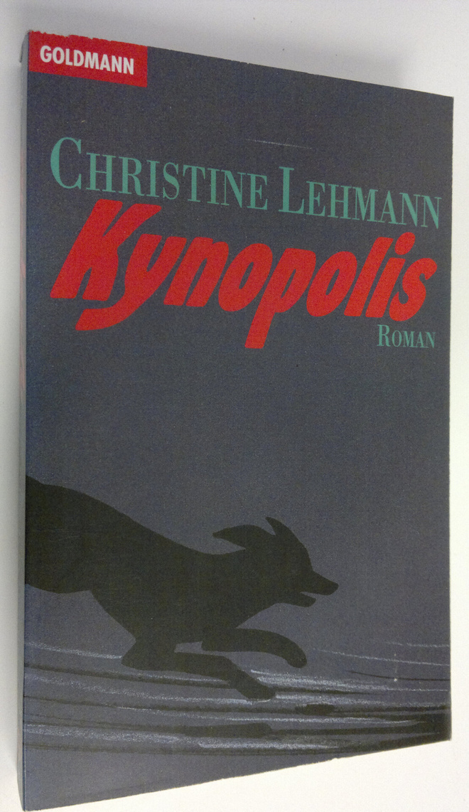 Christine Lehmann : Kynopolis Roman