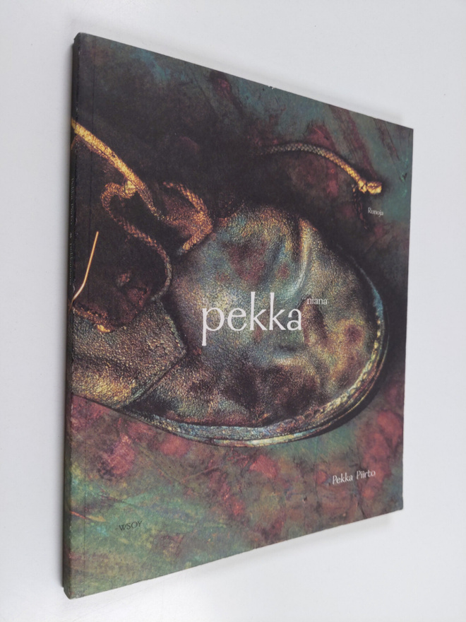 Pekka Piirto : Pekkaniana : runoja