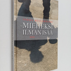 Jorma Myllärniemi : Mieheksi ilman isää - pikkukuva 1