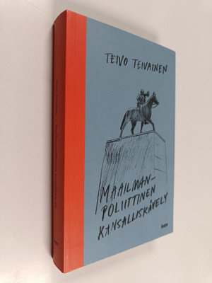 Teivo Teivainen : Maailmanpoliittinen kansalliskävely