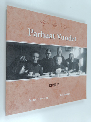 Eila Junnola : Parhaat vuodet : runoja