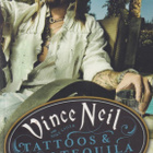Vince Neil: Tattoos & tequila - pikkukuva 1