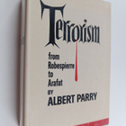 Albert Parry : Terrorism : from Robespierre to Arafat - pikkukuva 1